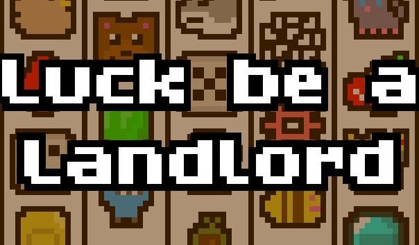 Luck be a Landlord